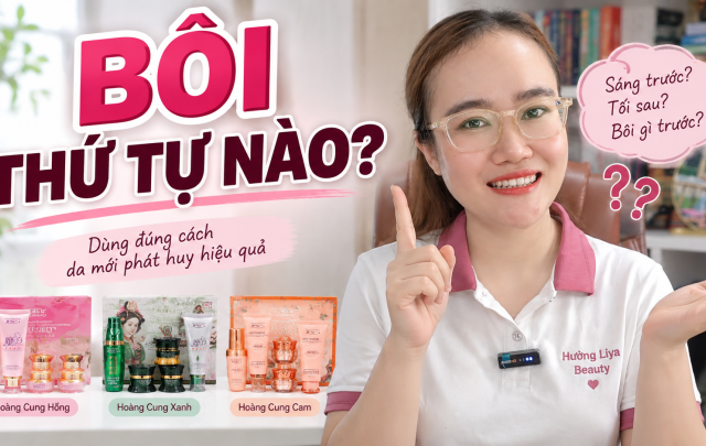 Cách sử dụng bộ mỹ phẩm Hoàng Cung đúng như thế nào