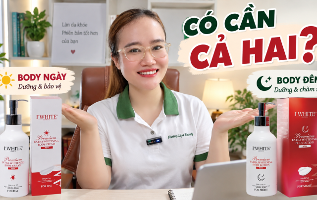 Kem body IWHITE ngày và đêm Khác nhau thế nào, chọn ra sao