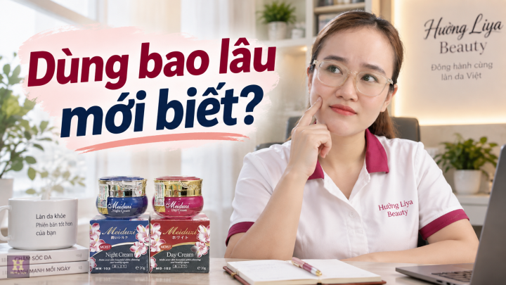 Meiduzi dùng bao lâu thì nên đánh giá kết quả
