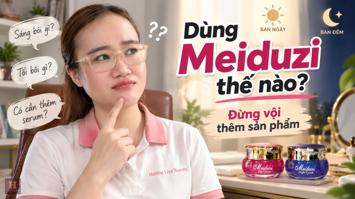 Meiduzi dùng như thế nào Thứ tự dùng ngày và đêm Meiduzi dùng như thế nào Thứ tự dùng ngày và đêm