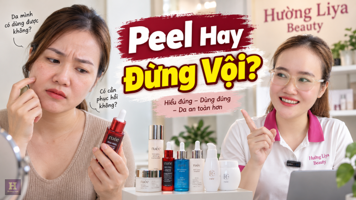 Peel RUEE là gì Ai nên và không nên sử dụng