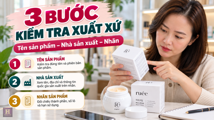 3 Bước Kiểm Tra Xuất Xứ Mỹ Phẩm