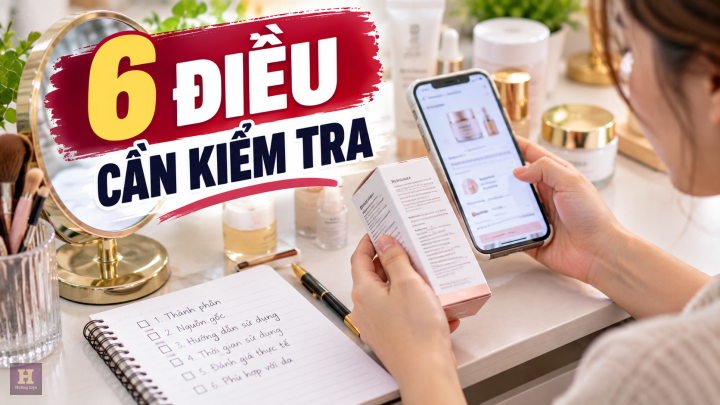 6 Điều Cần Kiểm Tra Mỹ Phẩm 6 Điều Cần Kiểm Tra Mỹ Phẩm