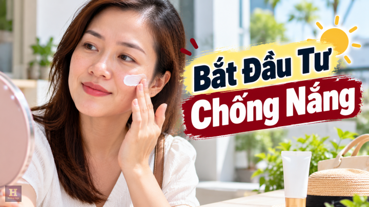 Bắt Đầu Từ Chống Nắng