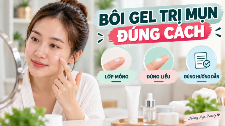 Bôi Gel Trị Mụn Đúng Cách
