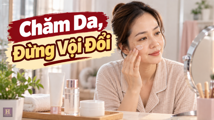 Chăm Da, Đừng Vội Đổi