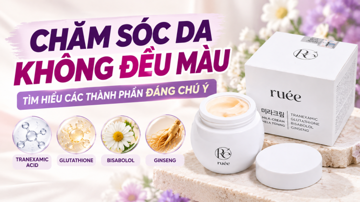 Chăm sóc da không đều màu