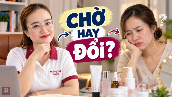 Skincare Không Cải Thiện: Nên Chờ Hay Đổi Routine?