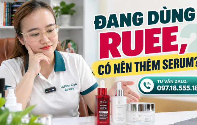 RUEE có nên dùng cùng serum khác không?