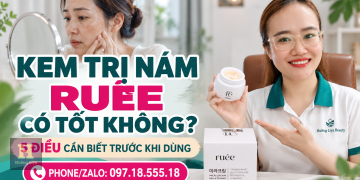 Kem Trị Nám Ruée 5 Điều Cần Biết