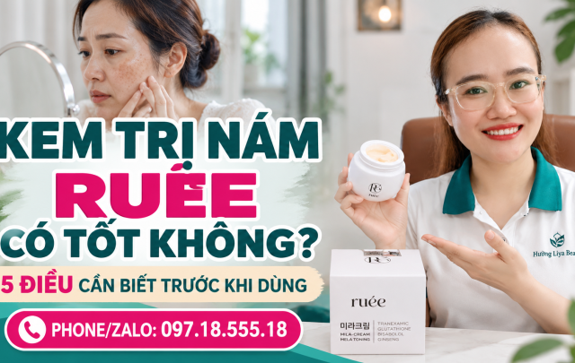 Kem Trị Nám Ruée 5 Điều Cần Biết