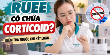 RUEE Có Chứa Corticoid Không? Cần Kiểm Tra Gì?