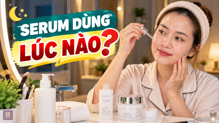 Serum Dùng Lúc Nào Serum Dùng Lúc Nào