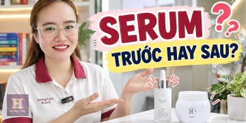 Dùng serum trước hay kem dưỡng ẩm trước cho đúng cách?