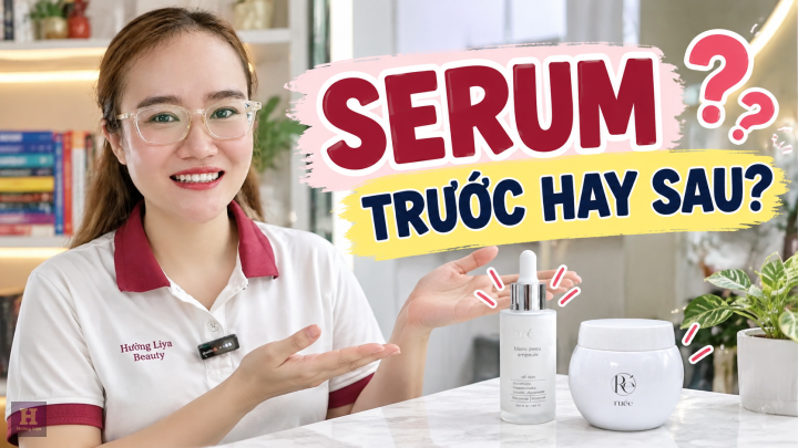 Dùng serum trước hay kem dưỡng ẩm trước cho đúng cách?
