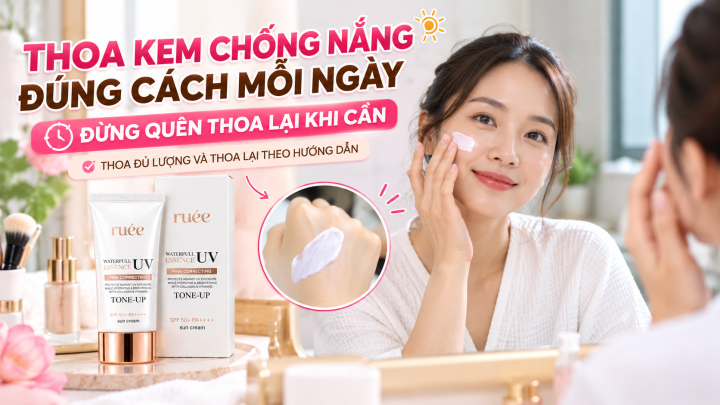 Thoa kem chống nắng đúng cách